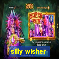 silly wisher